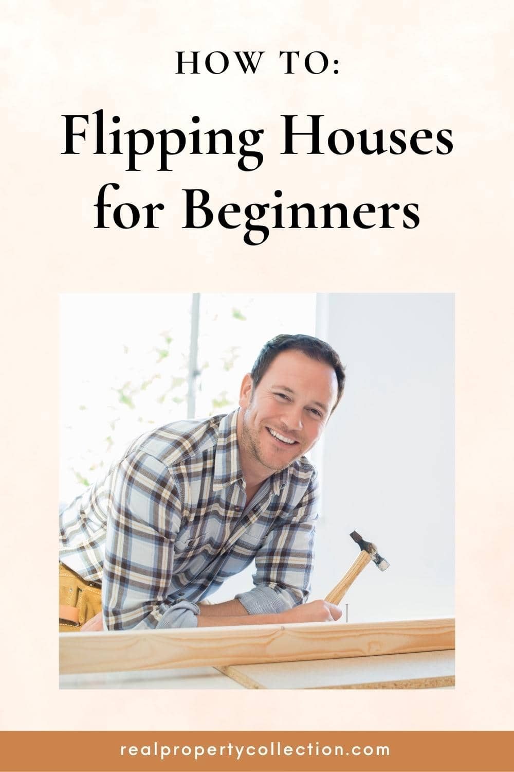 Flipping Houses For Beginners (StepbyStep Guide) Real Property